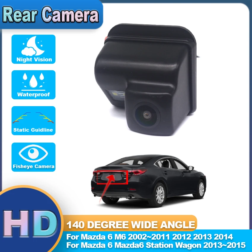 

HD 1080*720 рыбий глаз камера заднего вида для Mazda 6 M6 2002 ~ 2014 Mazda6 универсал 2013 2014 2015 автомобильные аксессуары для парковки