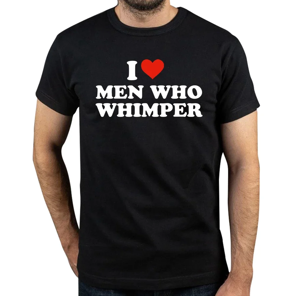 

Футболка унисекс с надписью «I Love Men Who Whimper», 100% хлопок