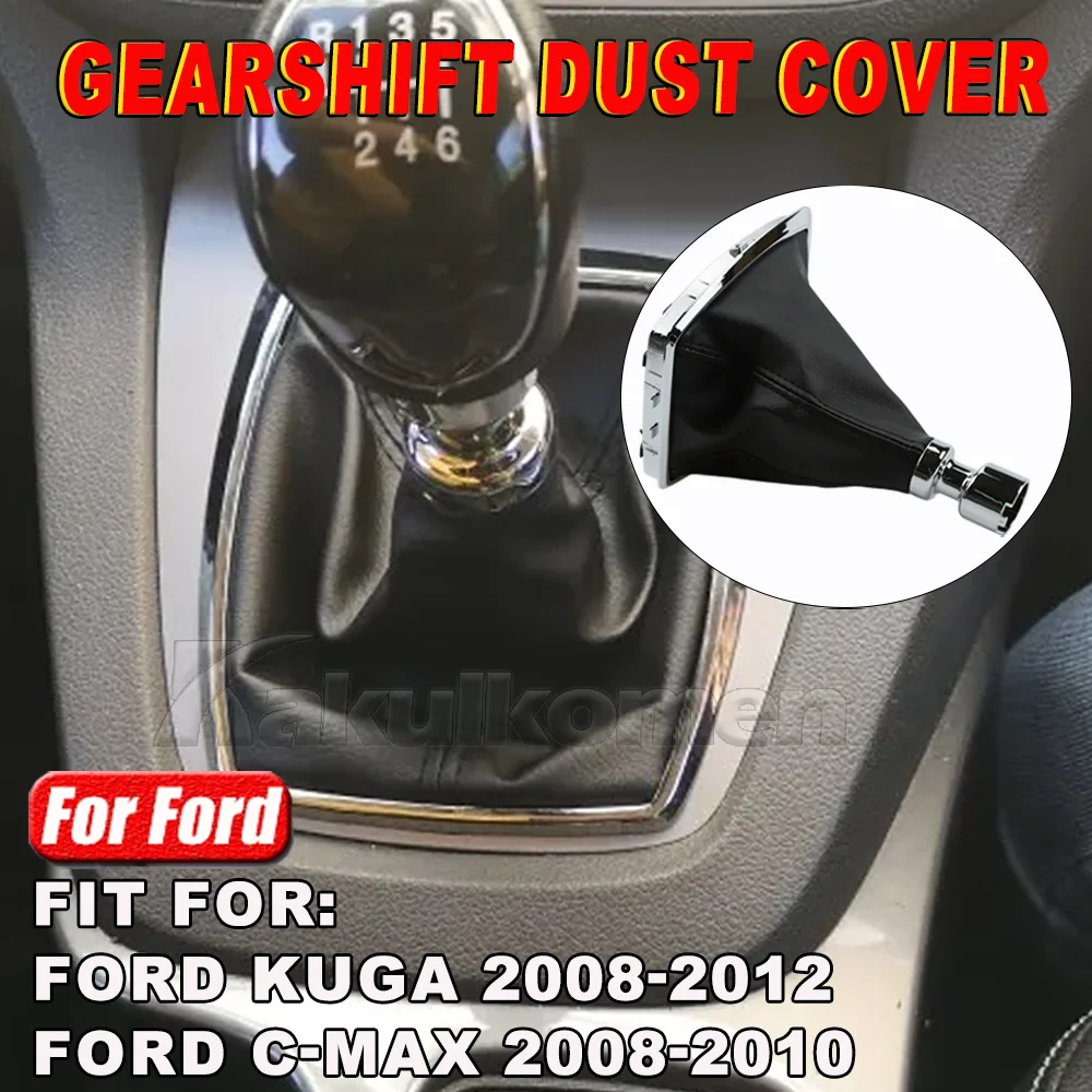 Couvercle anti-poussière de changement de vitesse de voiture, pour Ford Kuga I 08-12/c-max 07-10, pommeau de levier de vitesse manuel, guêtre de démarrage GB64637AA 1639784 8V4R-7P002-KB