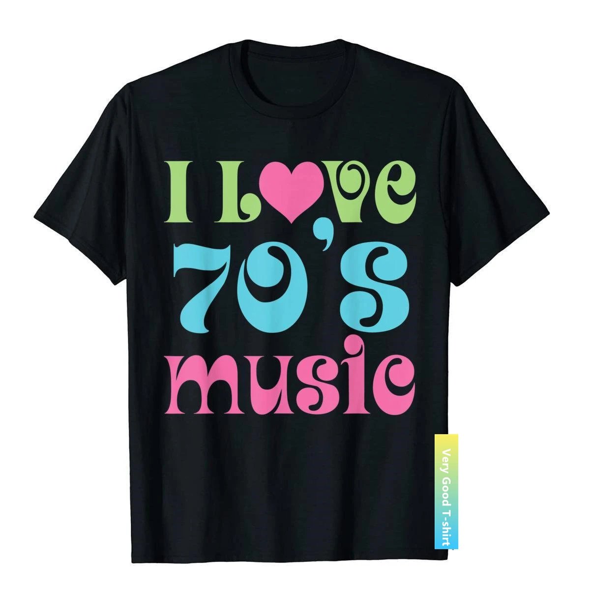 

I Love 70'S Music Retro Tee Vintage Style 1970 Slogan Tshirt Top T-Shirts Tops T Shirt Cheap Cotton Slim Fit Male