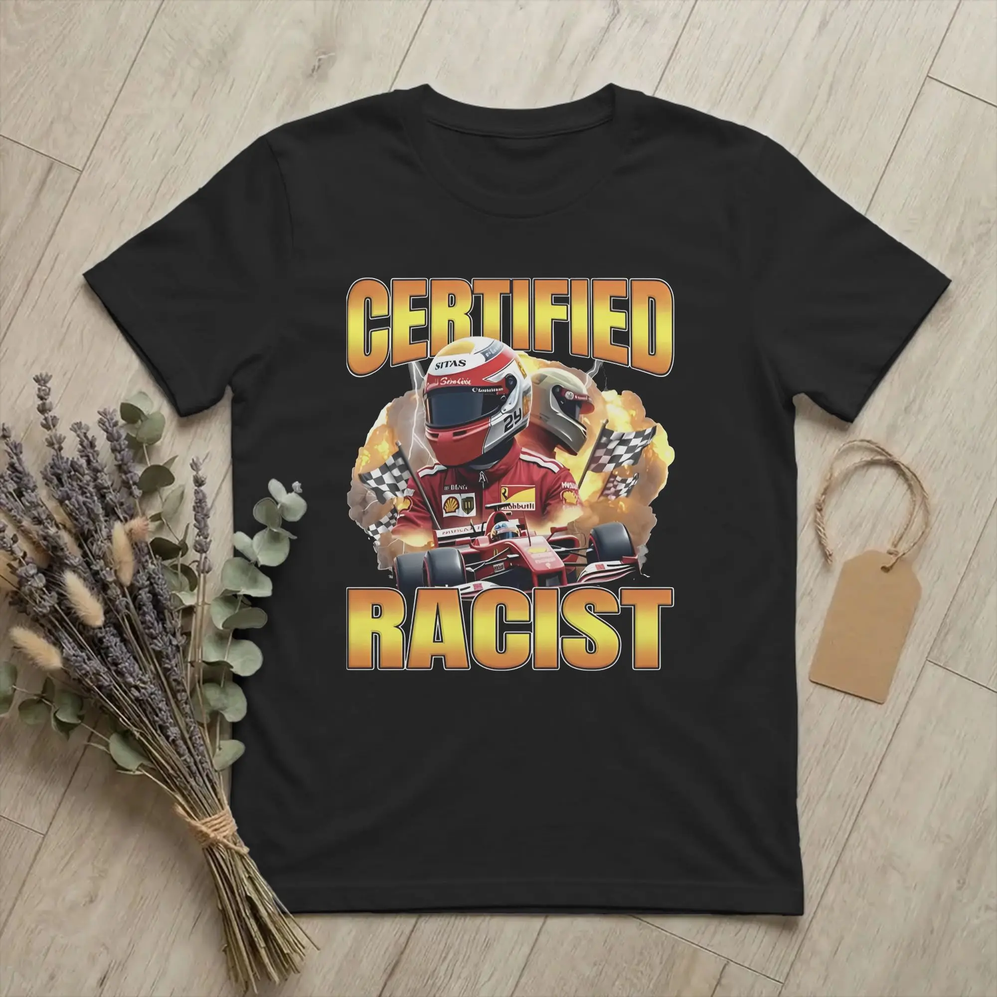 Professionell zertifizierte Racist T-Shirts, Racing-Meme-Baumwollkleidung, lustiges Kurzarm-T-Shirt mit Rundhalsausschnitt, Geschenkidee, T-Shirt