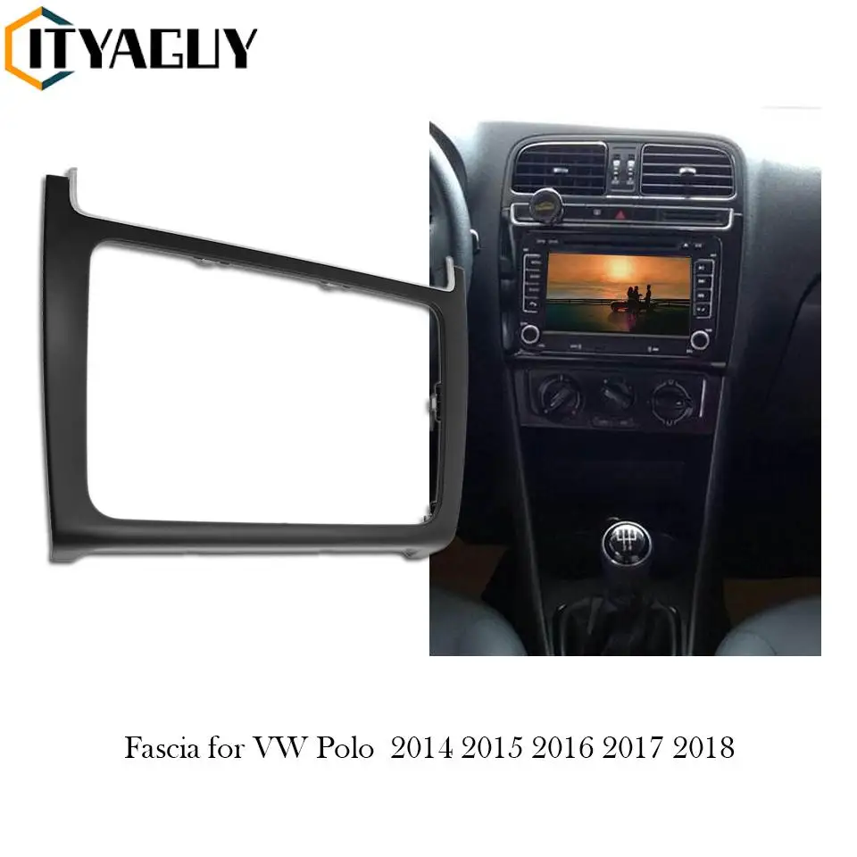 Auto Audio Stereo Rahmen Radio Panel Fascia Für Volkswagen VW Polo 2014 -  2018 Montage Dash Installation Lünette Trim Kit - AliExpress