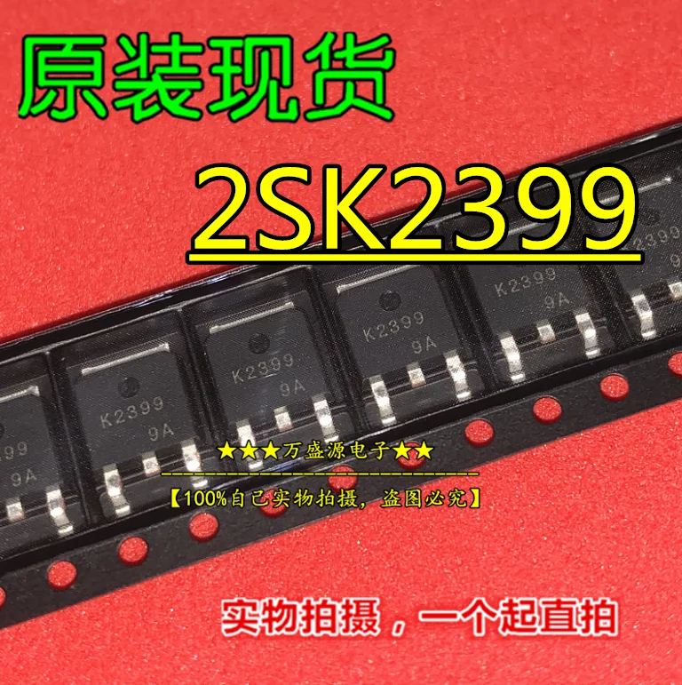 

20pcs orginal new 2SK2399 silk screen K2399 5A/100V N-channel FET