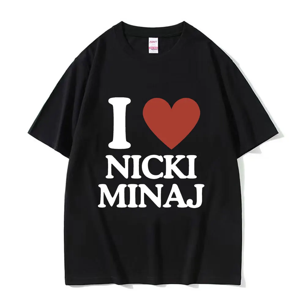 

I Love Nicki Minaj Graphic Print Tee Shirt Men Women Fashion Hip Hop Vintage T Shirt Cotton Oversized Short Sleeve T-shirts Tops