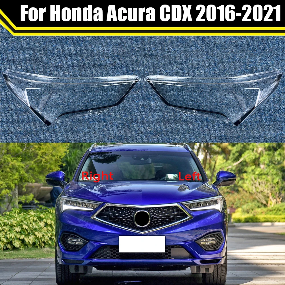 For Honda Acura CDX 2016 2017 2018 2019 2020 2021 Car Lens Glass Light Lamp  Headlamp Shell Transparent Lampshade Headlight Cover AliExpress