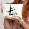 Born To Dance Pattern Makeup Bag Best Gift for Ballet Lovers High Quality Cosmetic Case Elegant Dance Toiletry Pouch 6