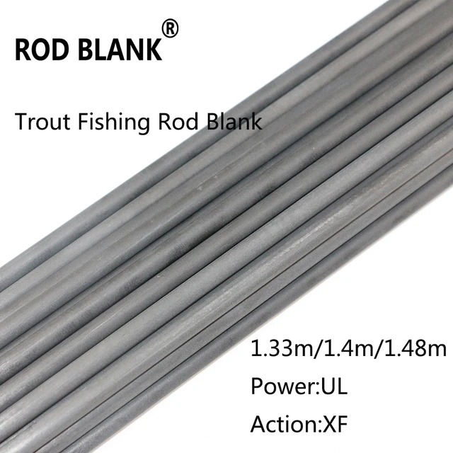 Rod Blank 2Pcs/Lot 1 Section Carbon Fiber Rod Blank1.33M 1.4M 1.48M Power  UL Action XF Trout Fishing Rod Building Blankl - AliExpress