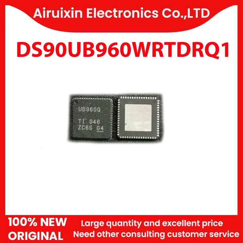 

100% New and Original DS90UB960WRTDRQ1 QFN64 1PCS/LOT