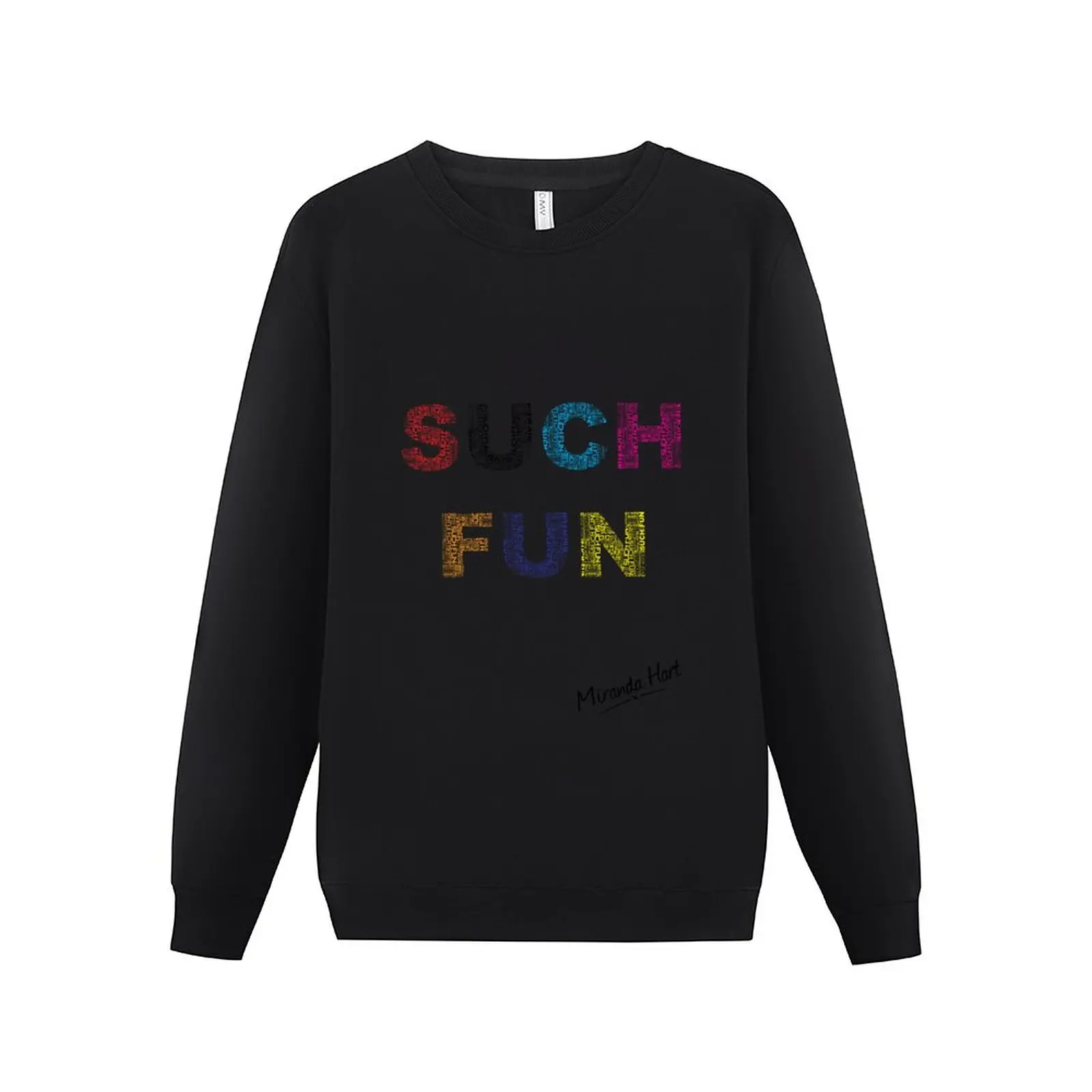 

New Such Fun! - Miranda Hart [Unofficial] Sweatshirt autumn graphic t shirts men anime clothes sweatshirts