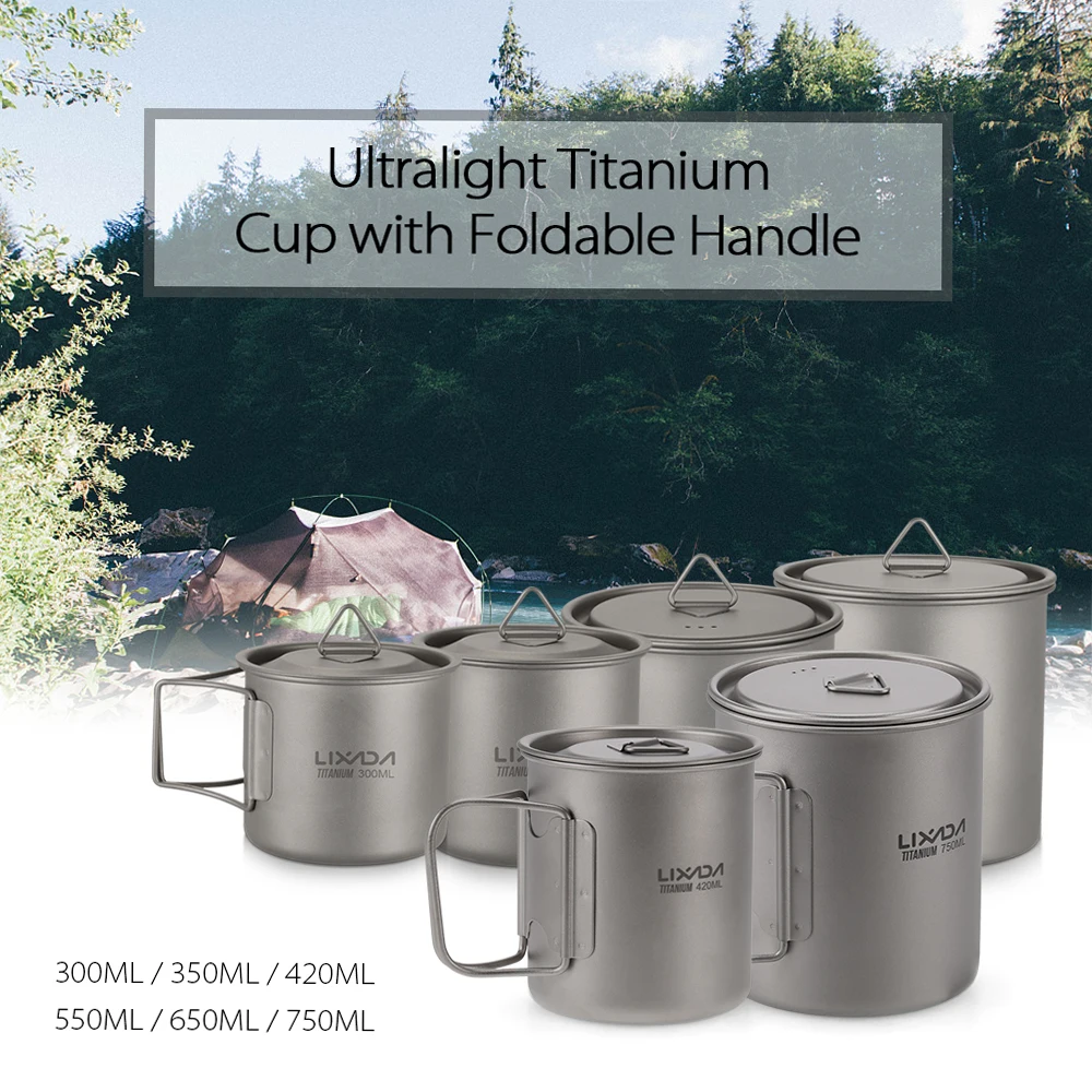 Portable Cups Portable Folding Cups Titanium Cup Lixada Ultralight Titanium Cup Portable Camping Picnic Water Cup Mug with Foldable Handle 300ml/350ml/420ml/550ml/650ml/750ml