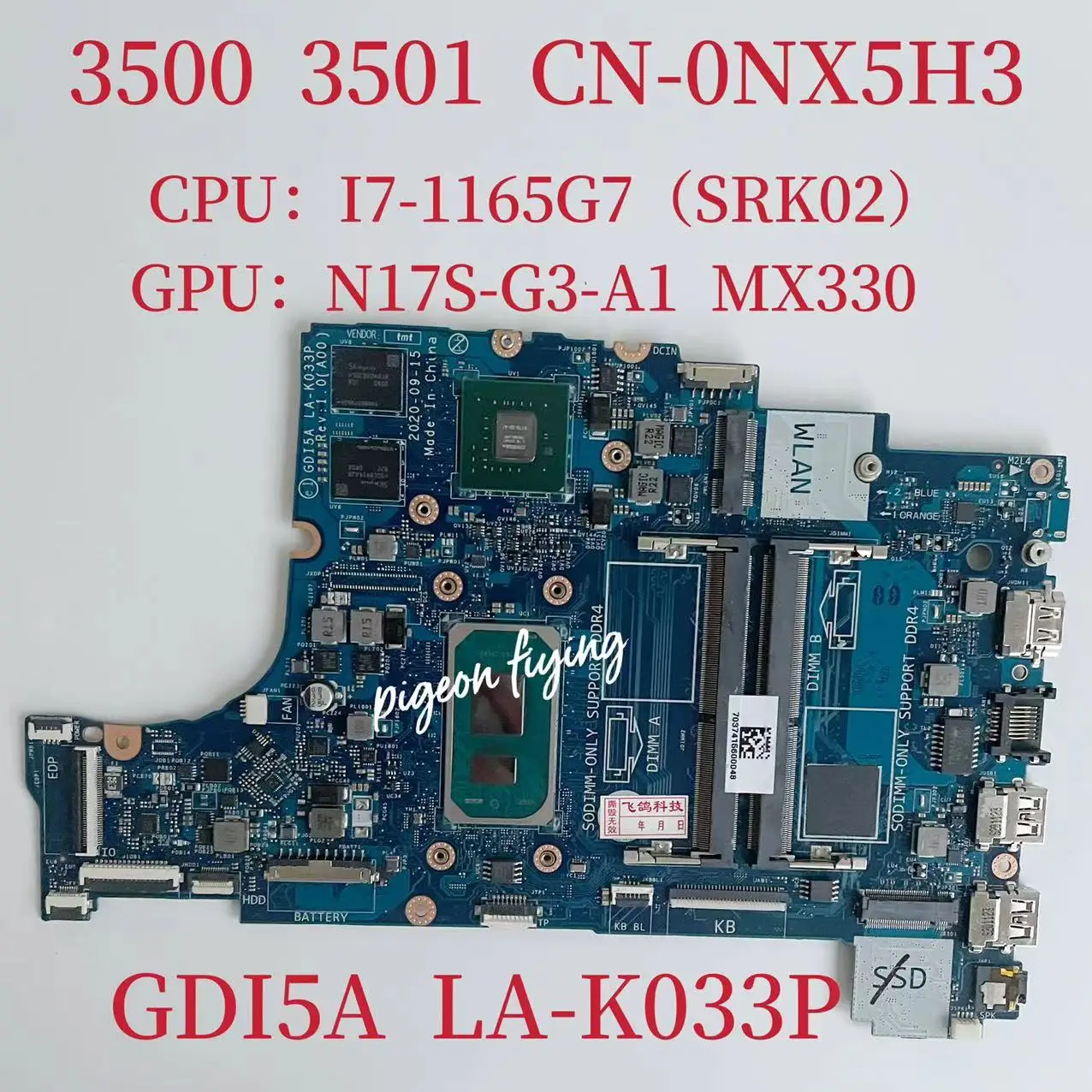 

GDI5A LA-K033P Mainboard for Dell Inspiron 3500 3501 Laptop Motherboard CPU:I7-1165G7 GPU:N17S-G3-A1 2G CN-0NX5H3 0NX5H3 NX5H3