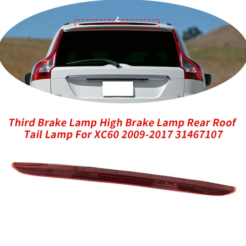 Car Third Brake Lamp High Brake Lamp Rear Roof Tail Lamp for Volvo XC60
