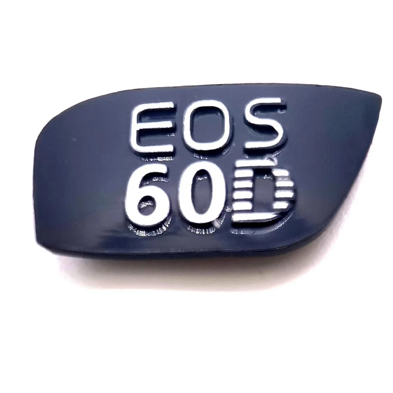 

1 PCS For Canon Cover Fuselage Name Plate For EOS60D Tag Plate Nameplate Camera Repair Parts Black