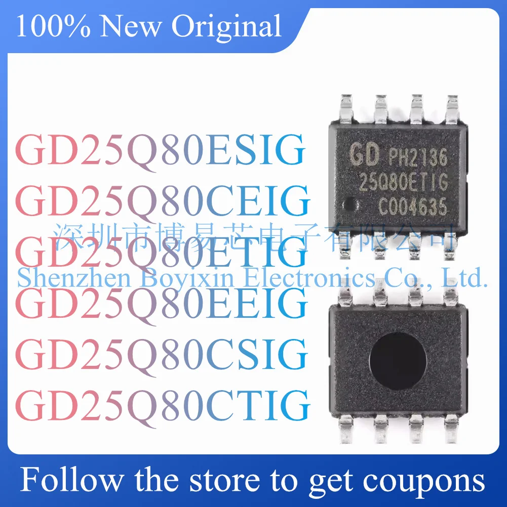 

NEW GD25Q80ESIG GD25Q80CEIG GD25Q80ETIG GD25Q80EEIG GD25Q80CSIG GD25Q80CTIG.Serial flash memory chip.