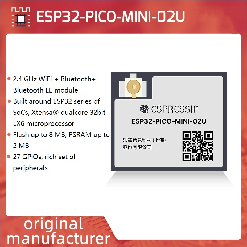 

ESP32-PICO-MINI-02U module，2.4GHz Wi­Fi Bluetooth LE，Flash up to 8 MB, PSRAM up to 2 MB