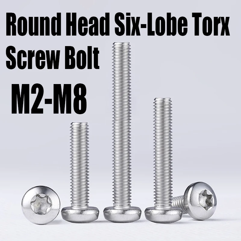 

1-20PCS M2 M2.5 M3 M4 M5 M6 M8 Round Head Six-Lobe Torx Screw Bolt 304 Stainless Steel Six Lobe Round Screw Bolt Fastener