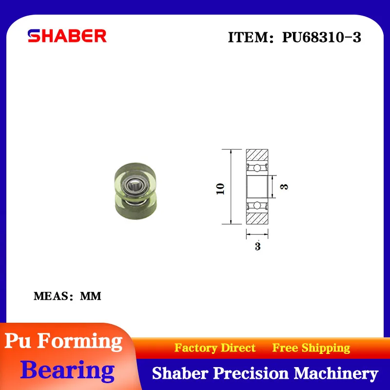 

The manufacturer supplies Polyurethane forming bearing PU68310-3 Rubber coated pulley 3mm*10mm*3mm