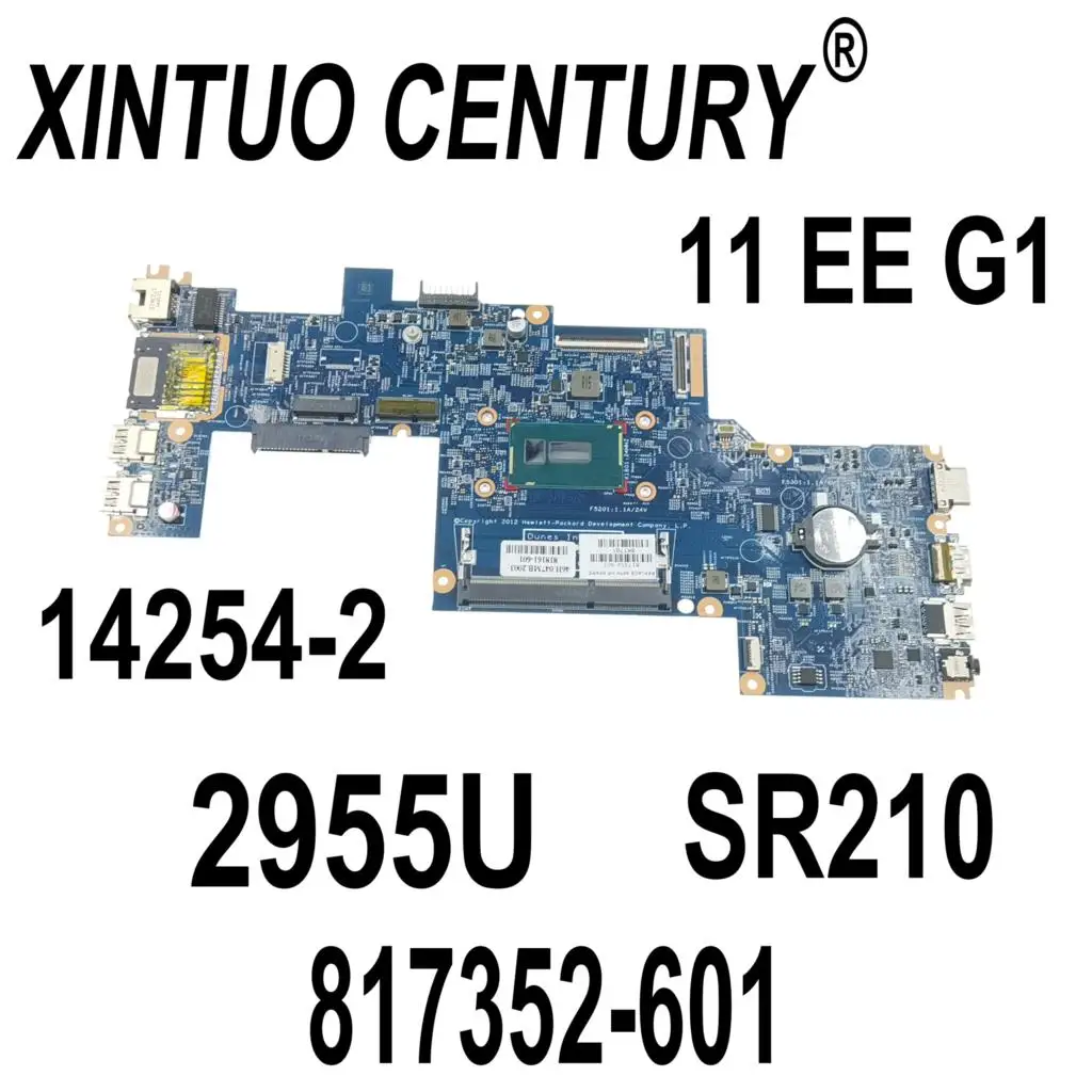 

817352-001 817352-501 817352-601 для HP PROBOOK 11 EE G1 материнская плата для ноутбука 14254-2 с процессором SR210 2955U 100% ТЕСТ ОК