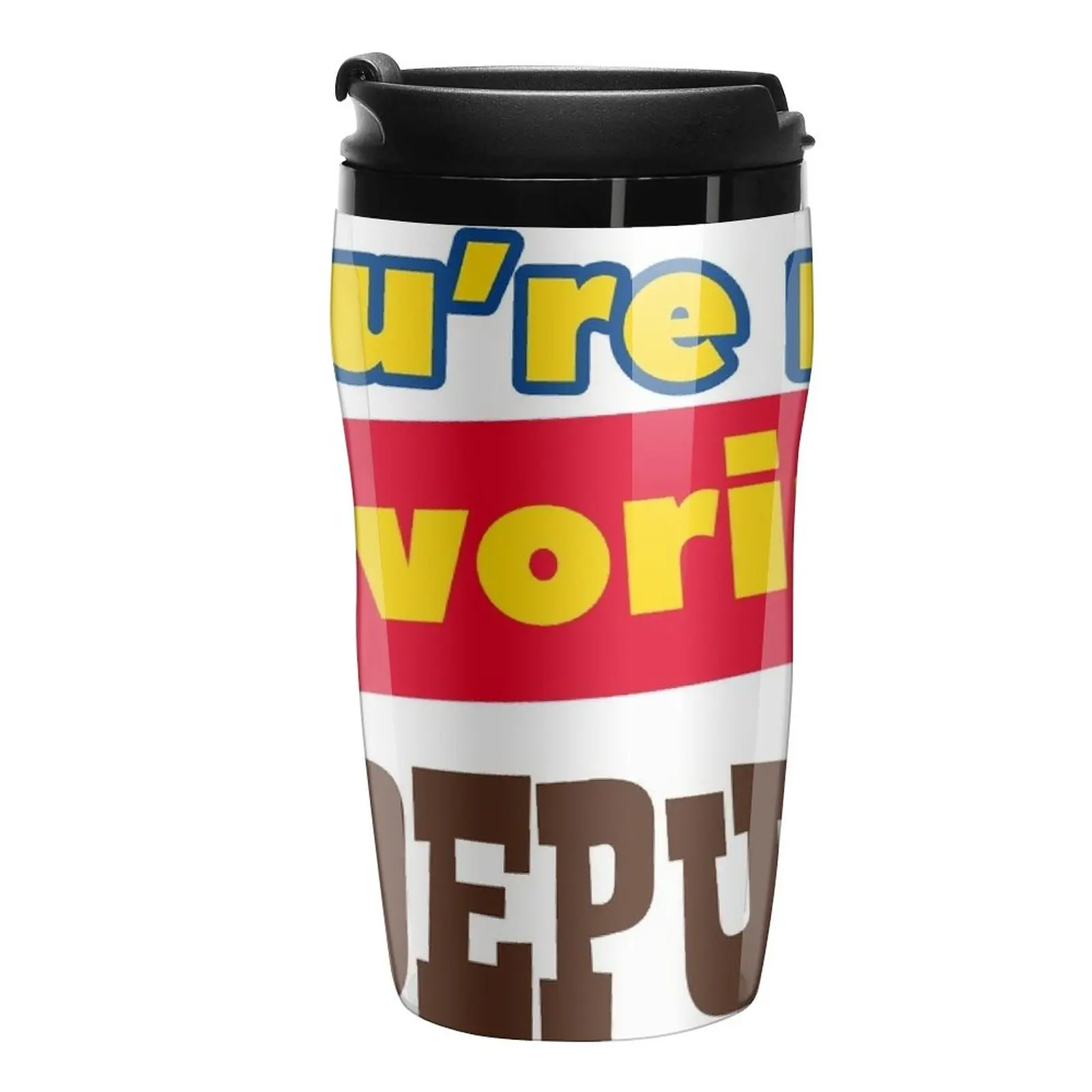 

New You're My Favorite Deputy Travel Coffee Mug Elegant Coffee Coffee Glass Cup