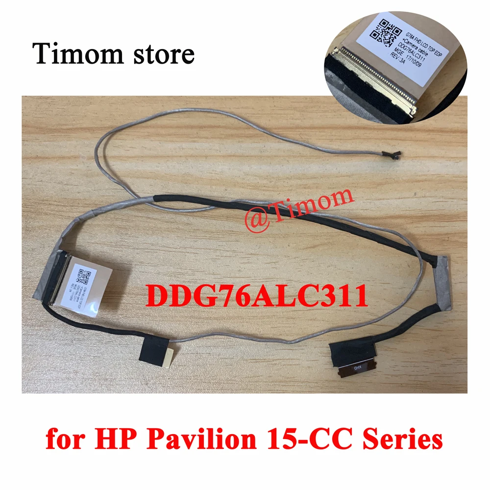 

FOR HP Pavilion 15-CC Series 15.6" Laptop G76A LCD FHD TOP HDC EDP Video CABLE 100% Tested Working OEM PN 928937-001 DDG76ALC311