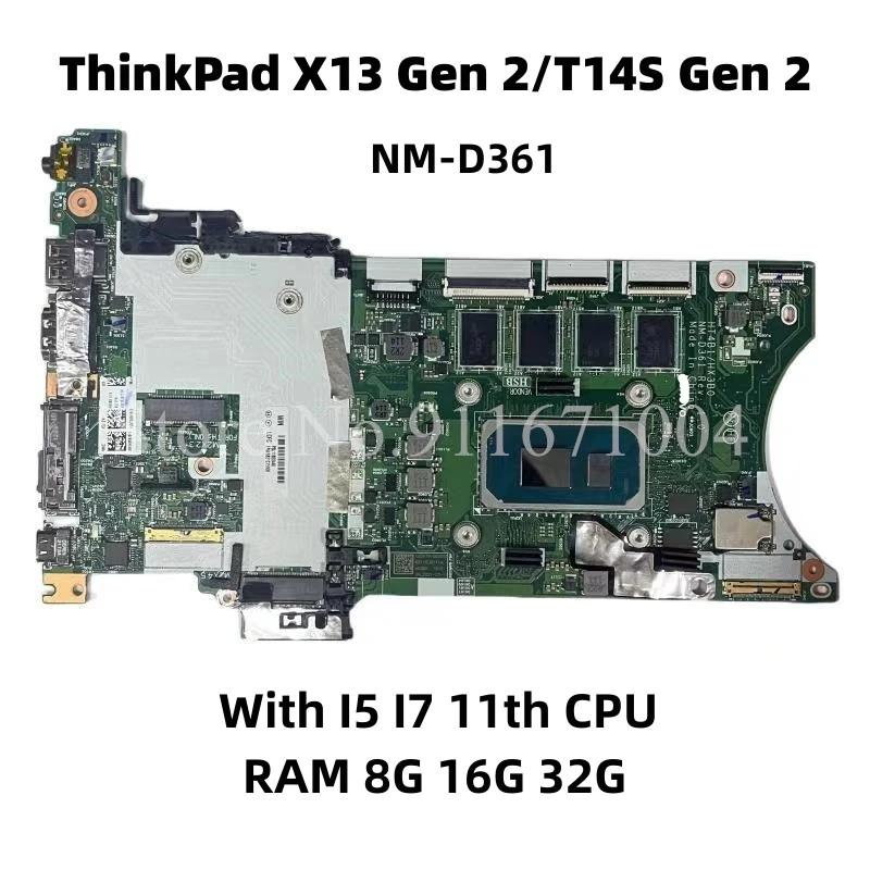 

For ThinkPad X13 Gen 2/T14S Gen 2 Laptop Motherboard NM-D361 NM-D362 With I5 I7 11th CPU RAM 8G 16G 32G Mainboard 100% test work
