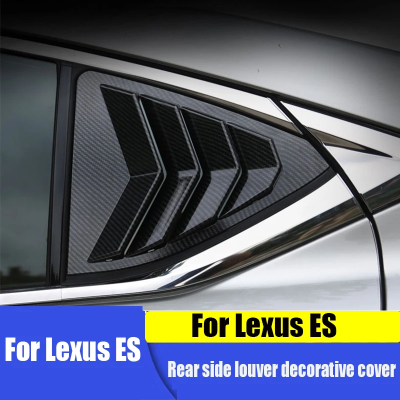 

For Lexus ES200/260/300h rear side Louver Trim cover modified window trim accessories