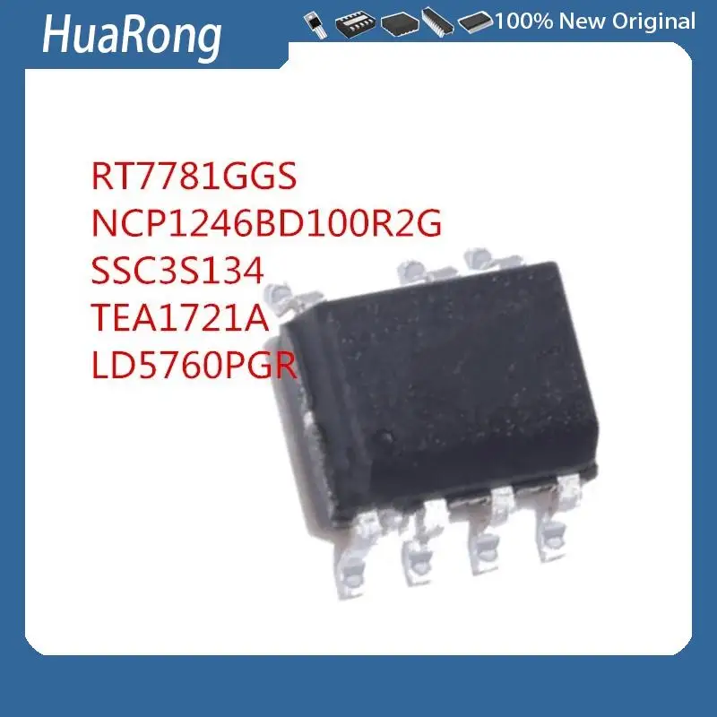 

5 шт./партия RT7781GGS RT7781G NCP1246BD100R2G 46B100 SSC3S134 TEA1721A EA1721A LD5760PGR LD5760 SOP7