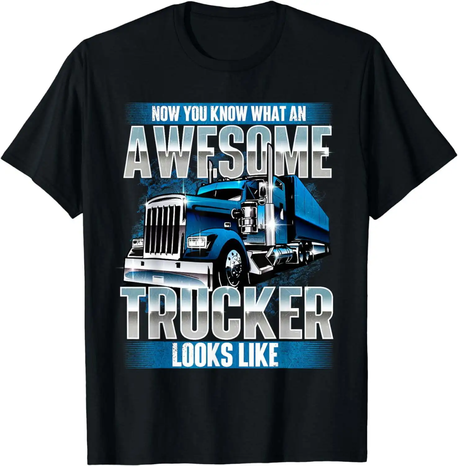 Fantastico Trucker - Semi Truck Driver Trucking Big Rig Trucker T-Shirt Maniche Lunghe O Corte