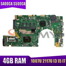 Laptop Motherboard Para Asus S400C S400CA S500C S400 S500 S400CA S500CA Notebook Mainboard 1007U 2117U I3 I5 I7 CPU 4GB de RAM