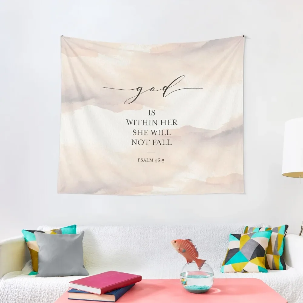 

God is within her she will not fall. Psalm 46:5 Tapestry Funny Wall Hanging Wall Room Aesthetic Decor Tapestry