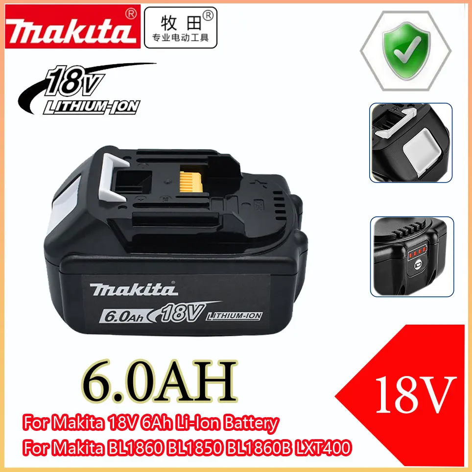 

Original 18V 6000mAh Makita Power Tools Replacement Accessories BL1860 BL1850 BL1830B BL1815 Li-ion Rechargeable batteries Pack