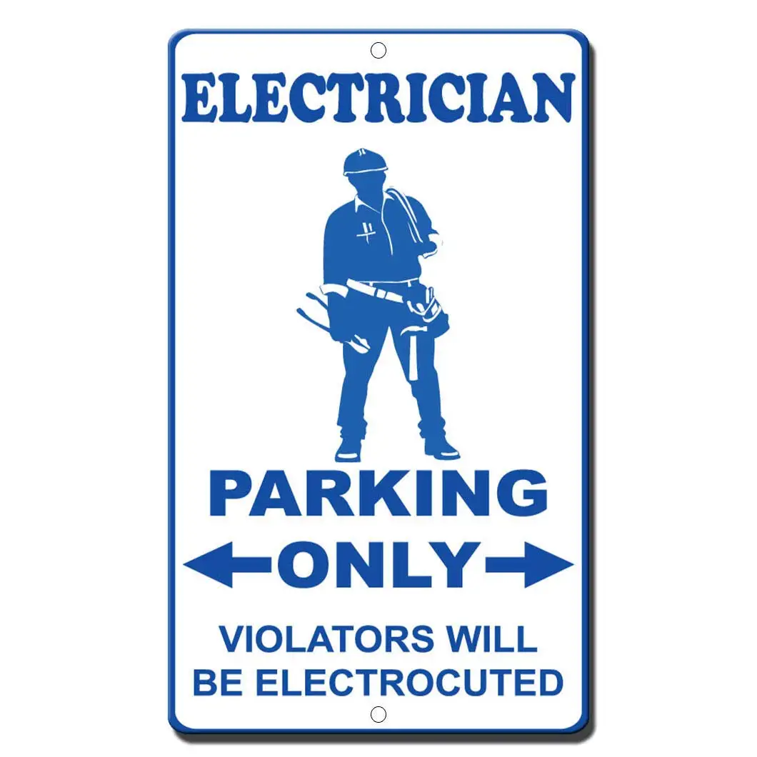 Забавный металлический жестяной знак для наружного применения и оформления дневного света 8x12, электрика, парковочные только наружные визуаторы будут выдавать знак с электрофокусом, металлические знаки в олове