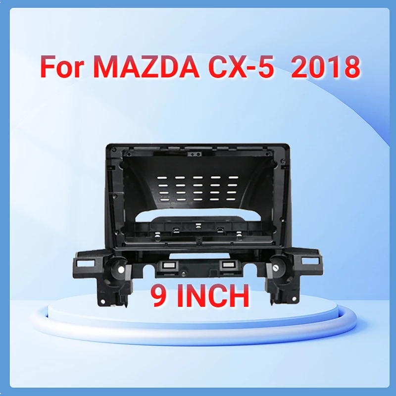 

Car Frame Fascia Adapter For Mazda CX-5 CX5 2017 Android Big Screen Radio Audio Dash Fitting Panel Kit