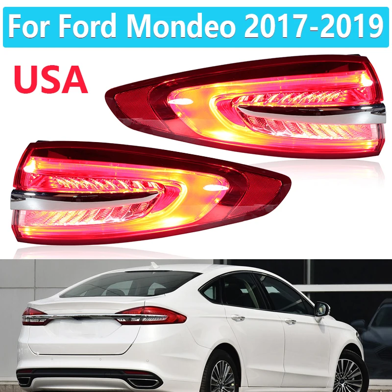 

USA Version LED Tail Light For Ford Mondeo Sedan 2017 2018 2019 Outside Rear LED Signal Stop Brake Lamp Car Accessories