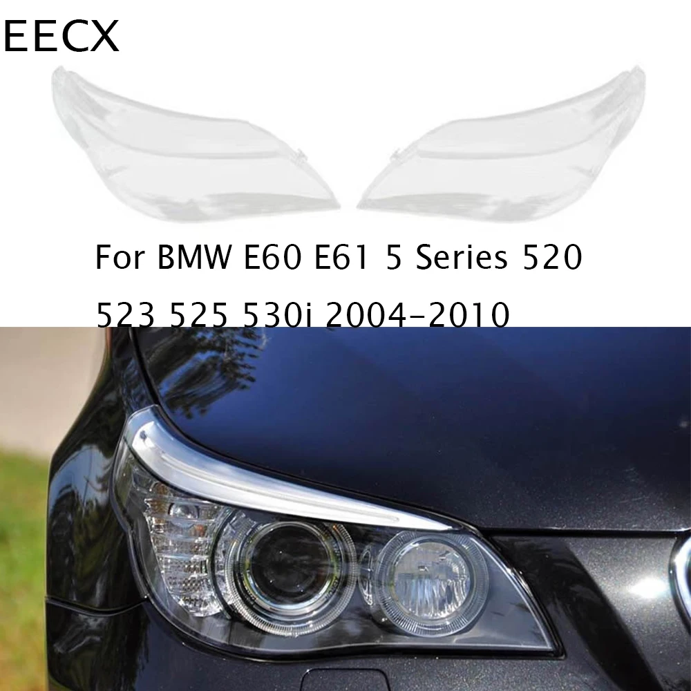 For BMW 5 Series E60 E61 525i 530i Car Headlight Lens Cover Clear Side