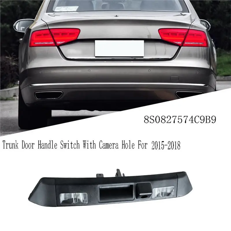 새로운 TT 8S 2015-2018 테일게이트 스위치 8S0827574C9B9용 카메라 구멍이 있는 트렁크 도어 핸들 스위치