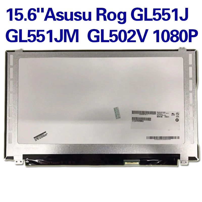 

15.6" Laptop Matrix LCD Screen for ASUS ROG GL551J GL551JM GL552 GL552VM GL553 GL502V 1080P IPS panel Replacement