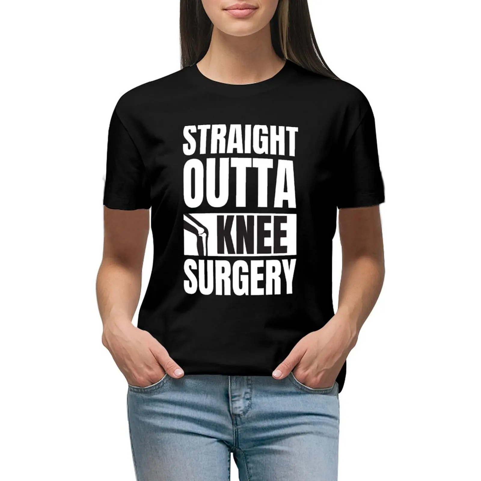 

Straight Outta Knee Surgery T-shirt summer clothes summer top Women's tops