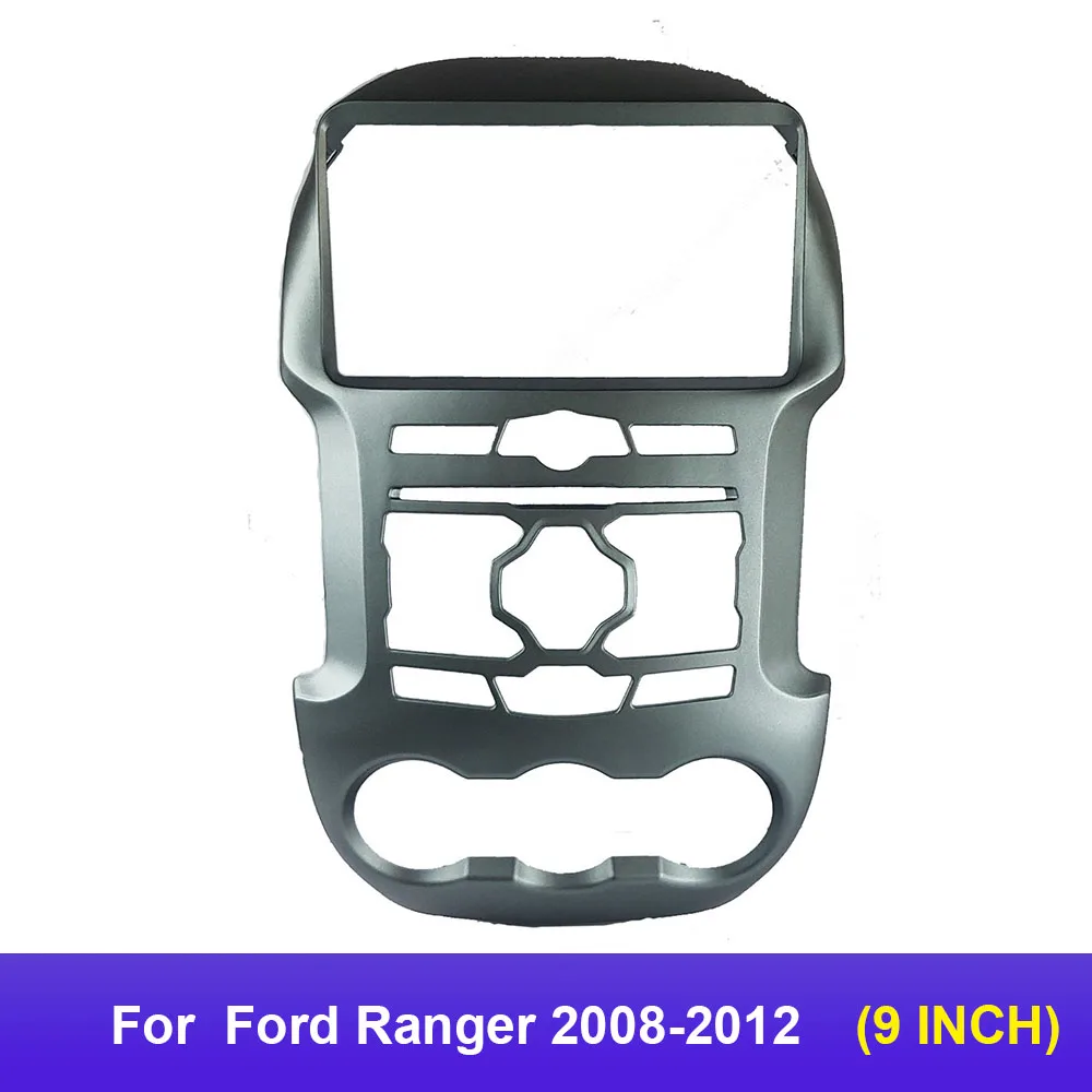 

2 Din 9 inch Car Audio Fascia Frame Adapter For Ford Ranger 2008-2012 Big Screen 2 DIN Dash Fitting Panel Frame Kit