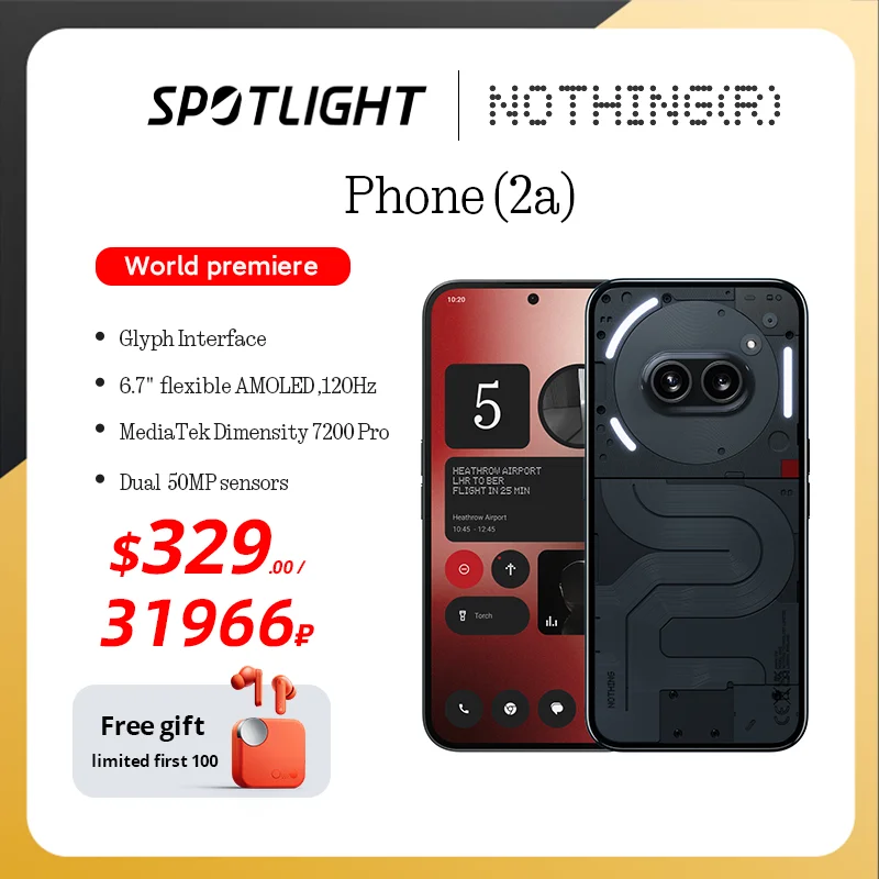 【World Premiere】Nothing Phone(2a)  6.7” AMOLED display 120Hz MTk Dimensity 7200 Pro Dual 50MP Camera Battery 5,000 mAh 45W 
