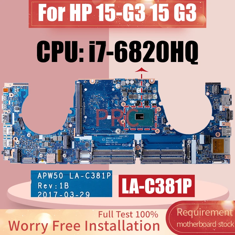 

Материнская плата для ноутбука HP 15-G3 15 G3 LA-C381P 848221-001