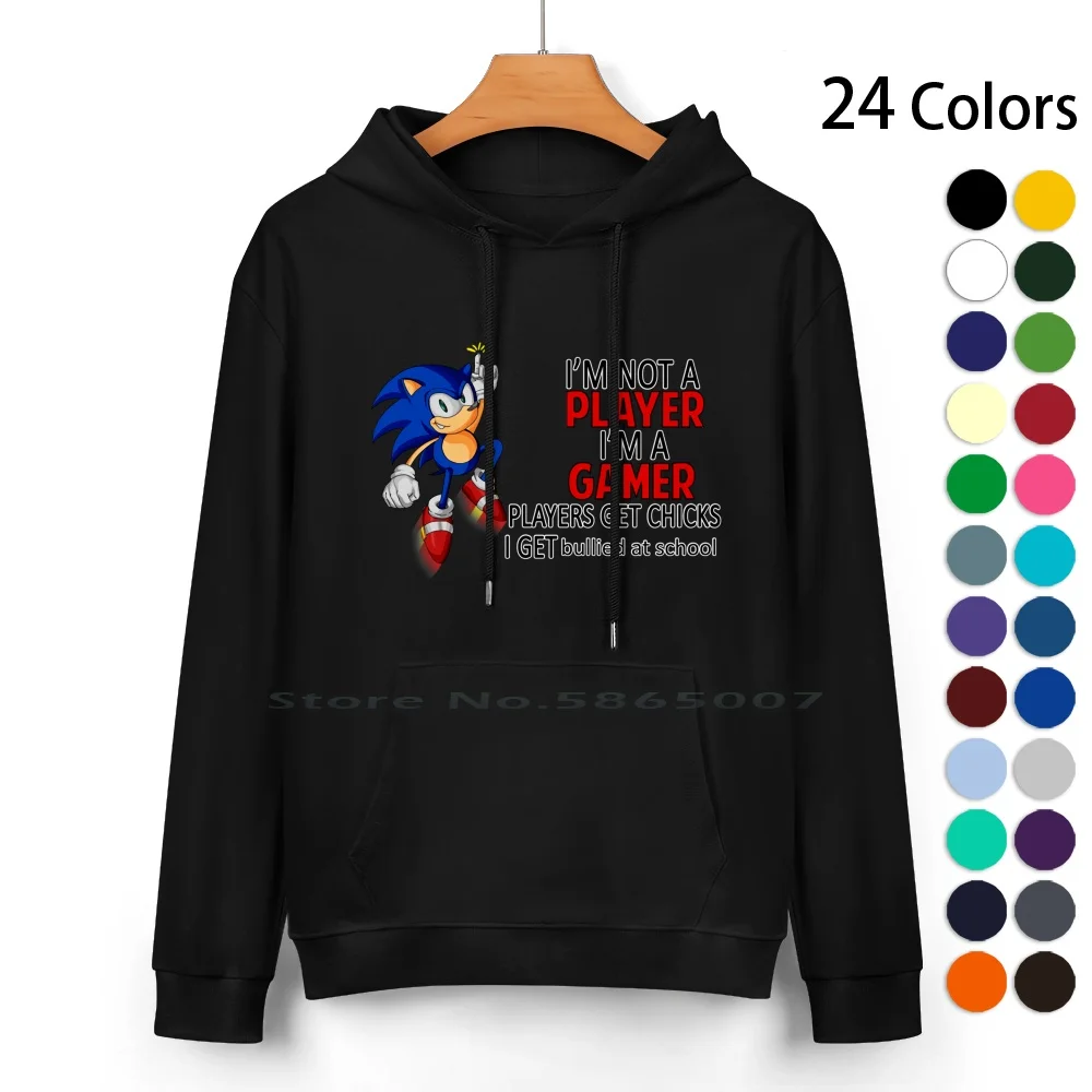 

I'm Not Player I'm A Gamer Players Get Chicks I Get Bullied At School Pure Cotton Hoodie Sweater 24 Colors Im Not Gamer Players