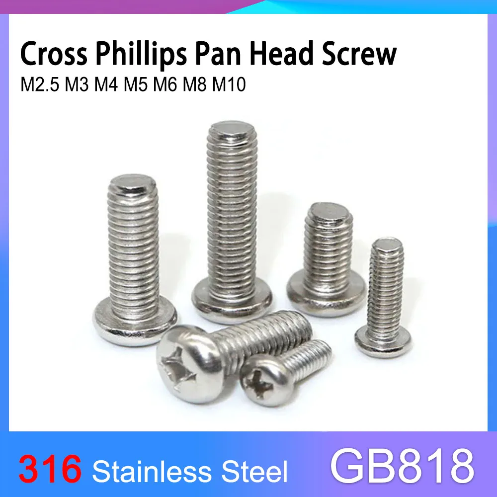 

GB818 A4 Cross Recessed Phillips Pan Round Head Screw 316 Stainless Steel Bolt M2.5 M3 M4 M5 M6 M8 M10
