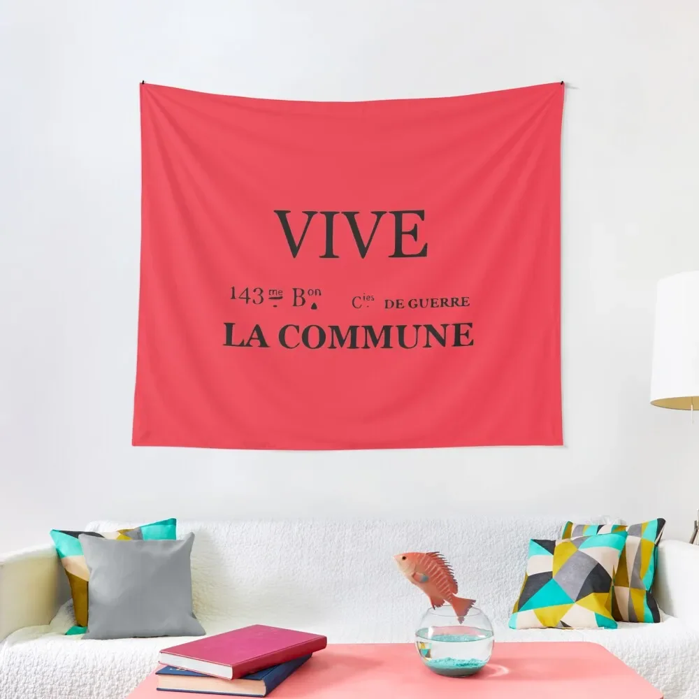 

Vive la Commune Flag of the 143rd battalion of the Communal National Guards of the Paris Commune Tapestry