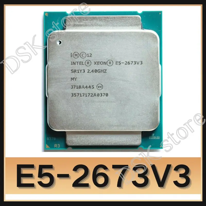 Intel Xeon E5 2673 V3 E5 2673-V3 Processor 2.4GHz 12-Cores 30M LGA 2011 ...