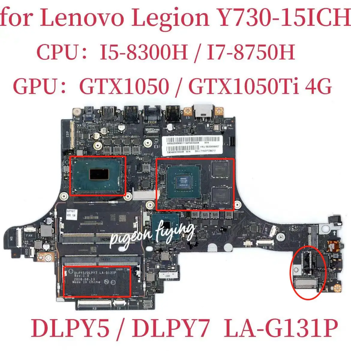 

LA-G131P Mainboard For Lenovo Legion Y730-15ICH Laptop Motherboard CPU:I5-8300H I7-8750H GPU:GTX1050 /GTX1050TI 4G DDR4 Test Ok
