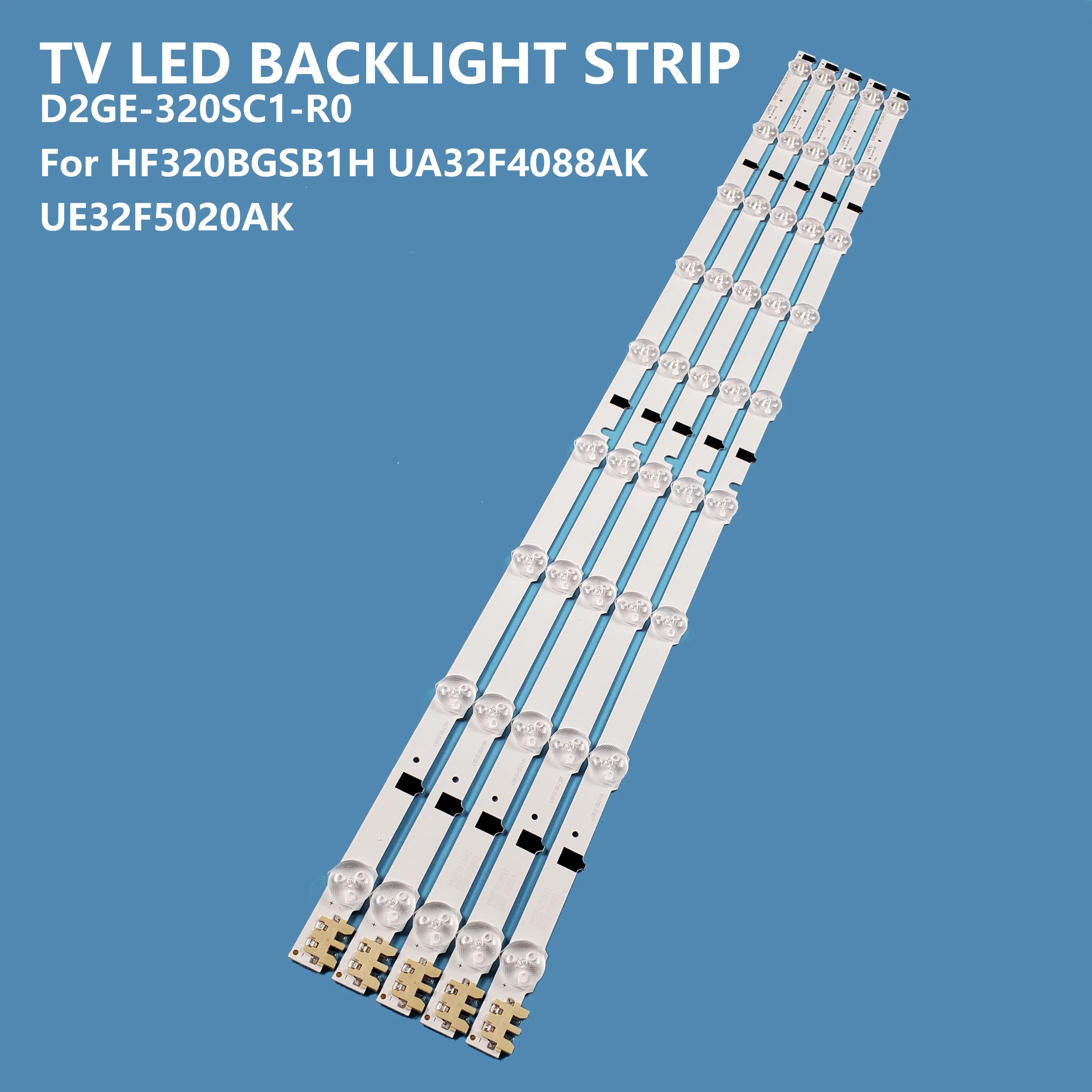 5Pcs/Set LED TV Backlight Bar Strip D2GE-320SC1-R0 CY-HF320BGSV1H For Samsung 322013SVS32H Ue32f5000 D2GE-320SCO-R3 D2GE-320SC1