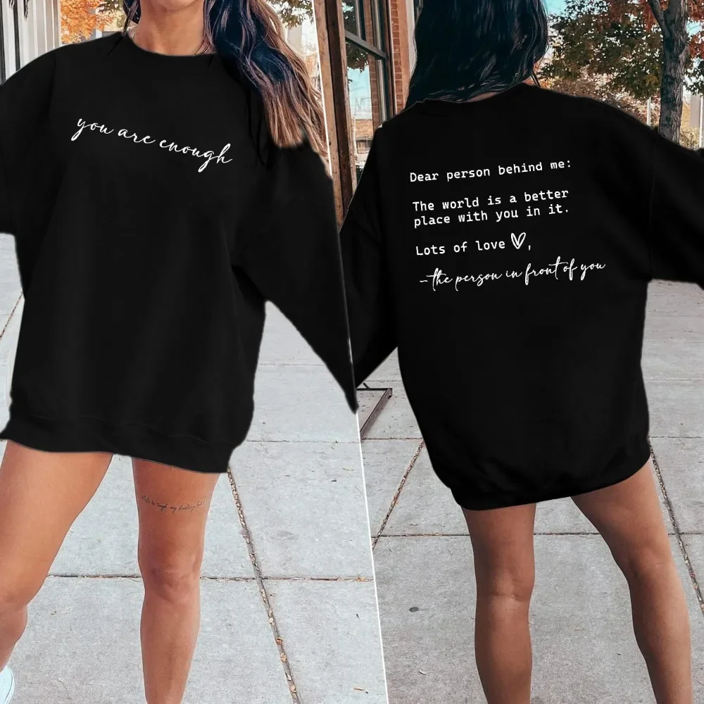 You Are Enough Sweatshirt for Women Mental Health Dear Person Behind Me Long Sleeve Hoodie Inspirational Pullover Tops