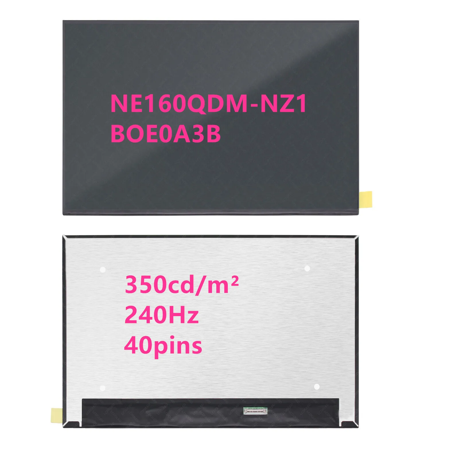 

NE160QDM-NZ1 BOE0A3B Laptop Screens Non Touch Screen 16.0 inch WQXGA EDP LCD Widescreen glossy 350cd/m² 240Hz 40pins