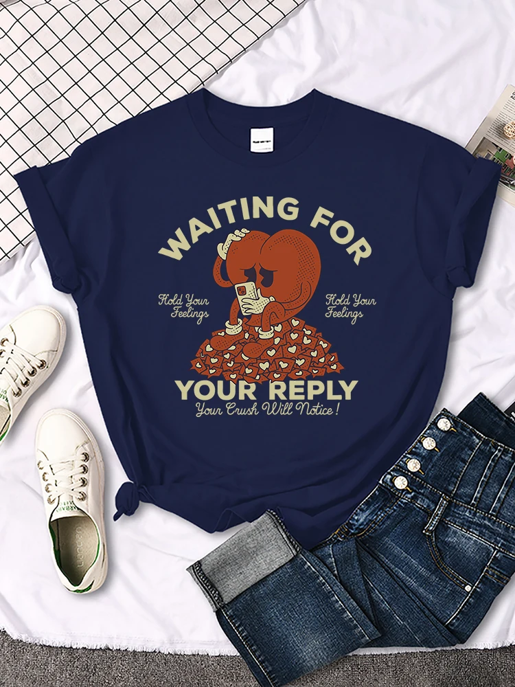 

Waitting For Your Reply Your Crush Will Notice Tee Top Street All-Matchtshirt Creativity Tee Shirt Trend Comfortable Tee Top